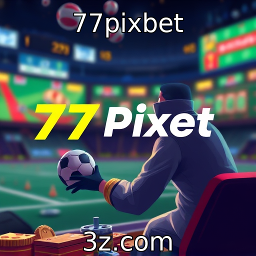 77pixbet : Novas tecnologias transformam a experiência de jogo